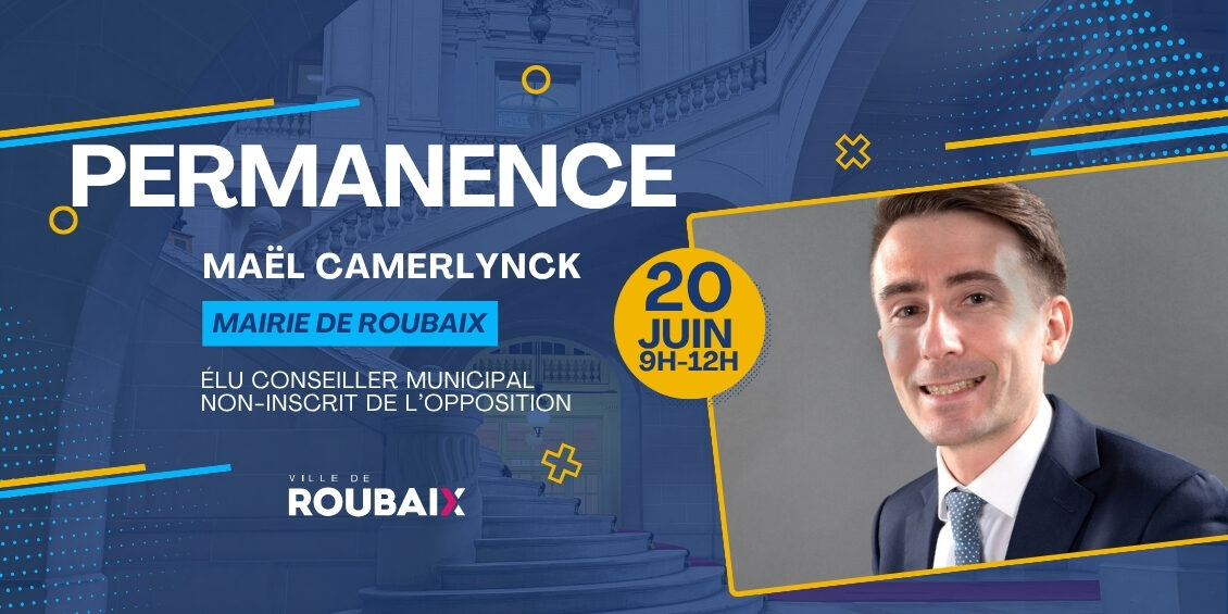 Permanence de Maël Camerlynck en mairie de Roubaix